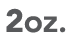 2oz 
